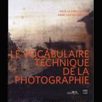 Le vocabulaire technique de la photographie  de Anne Cartier-Bresson (Auteur) 